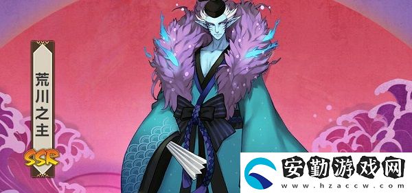 陰陽師荒川之主最多刷新點(diǎn)介紹