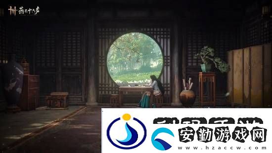 燕云十六聲本周公布公測日期！清河區(qū)域迎來大量優(yōu)化